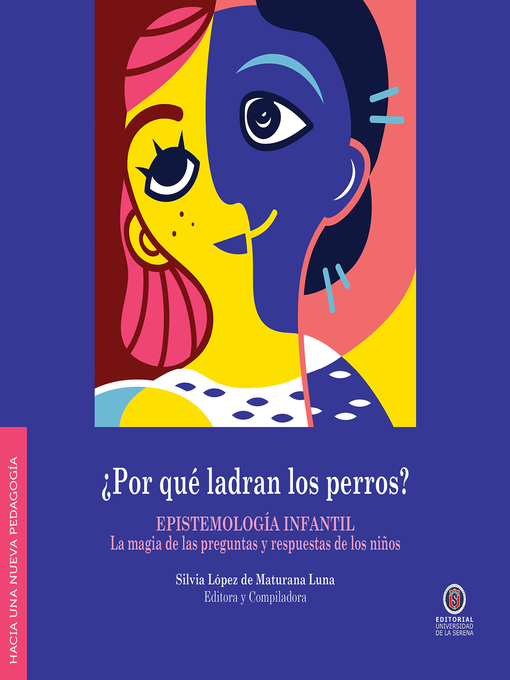 Title details for ¿Por qué ladran los perros? by Silvia López de Maturana Luna - Available